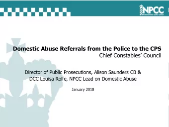 Domestic Abuse Referrals from the Police to the CPS  Chief Constables Council  Director of
