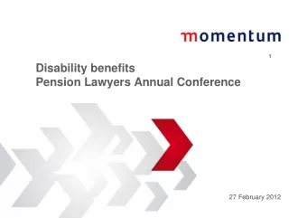 Disability benefits  Pension Lawyers Annual Conference  27 February 2012  Introduction  2