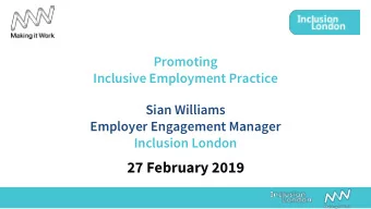 27 February 2019  What is Inclusion London?  We are a pan- London Deaf and Disabled Peoples