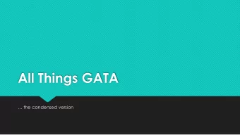 All Things GATA   the condensed version  But first- Who am I?  Sarah Moore  BSPE Support