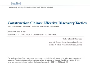 Construction Claims: Effective Discovery Tactics  Best Practices for Document Collection, Review