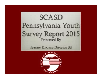 PAYS Purpose  Provide benchmark for alcohol,  tobacco, and other drug (ATOD)  Help indicate