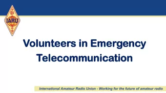 Vol  olunteer  unteers  s in  n Eme  mergenc  ency  y  Tel  elec  ecomm  ommunica  unication  tion