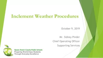 Inclement Weather Procedures  October 9, 2019  Mr. Sidney Pinder  Chief Operating Officer