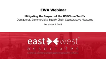 EWA Webinar  Mitigating the Impact of the US/China Tariffs  Operational, Commercial &amp; Supply