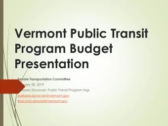 Vermont Public Transit  Program Budget  Presentation  Senate Transportation Committee  January 30,