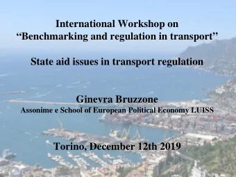 International Workshop on  Benchmarking and regulation in transport  State aid issues in