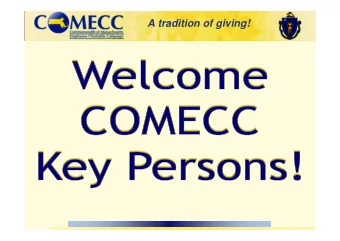 A tradition of giving!  Welcome!  Welcome!  Scott Olson  COMECC  Administration  A tradition of