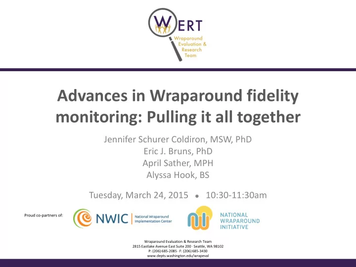 advances in wraparound fidelity monitoring pulling it all