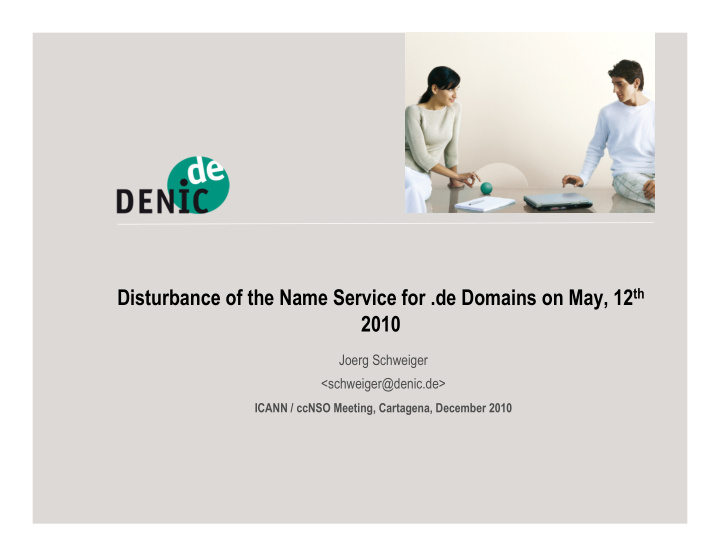 disturbance of the name service for de domains on may 12
