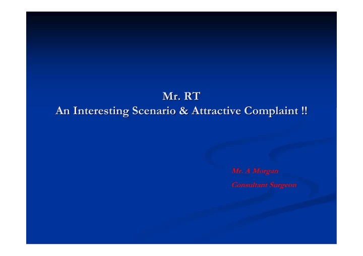 mr rt mr rt an interesting scenario attractive complaint