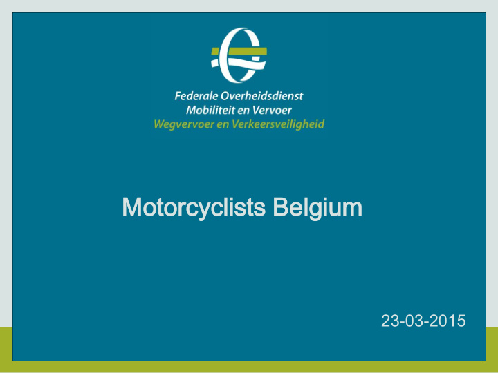 motorcyclists torcyclists be belgium lgium