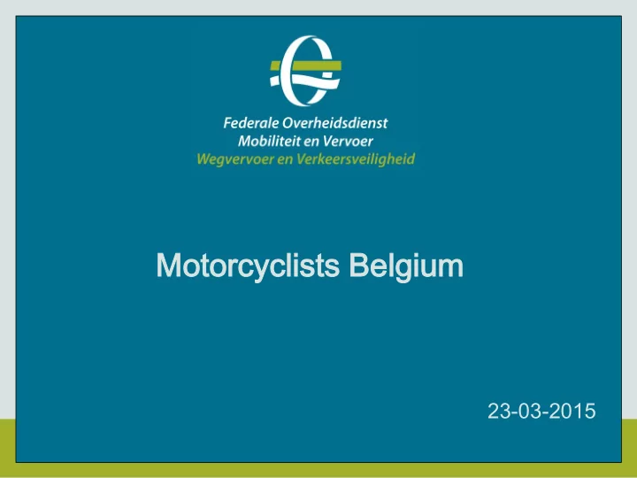 motorcyclists torcyclists be belgium lgium