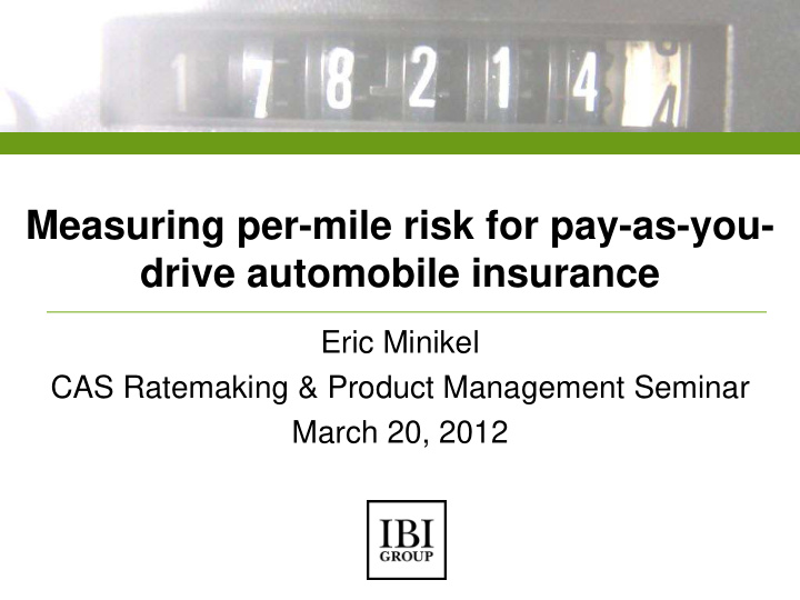 measuring per mile risk for pay as you drive automobile