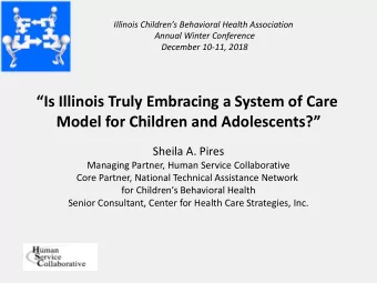 Is Illinois Truly Embracing a System of Care  Model for Children and Adolescents?  Sheila A.