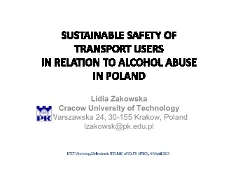 Lidia Zakowska  Cracow University of Technology  Warszawska 24, 30-155 Krakow, Poland