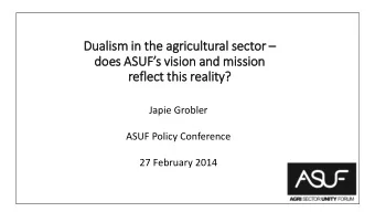Dualism in  in th the agricultural sector  does ASUFs vision and mission  reflect th  this