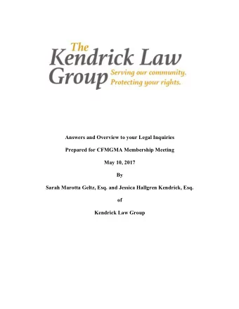 Answers and Overview to your Legal Inquiries  Prepared for CFMGMA Membership Meeting  May 10, 2017