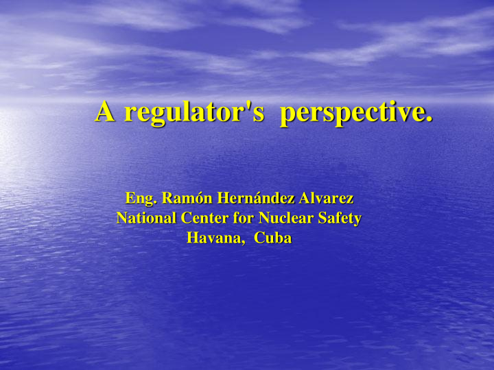 a regulator s perspective