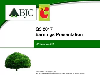 Earnings Presentation 24 th November 2017  CONFIDENTIAL AND PROPRIETARY  Any use of this material
