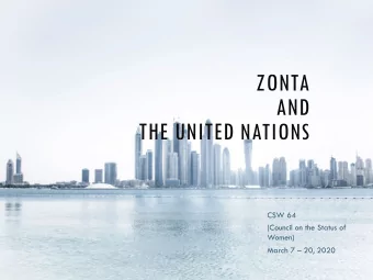 ZONTA  AND THE UNITED NATIONS  CSW 64  (Council on the Status of  Women)  March 7  20, 2020