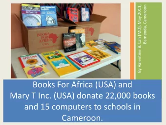 Books For Africa (USA) and  Mary T Inc. (USA) donate 22,000 books  and 15 computers to schools in