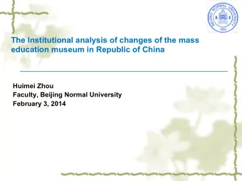 Huimei Zhou  Faculty, Beijing Normal University  February 3, 2014 Table of Content  ! Concept