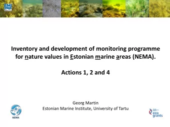 for nature values in Estonian marine areas (NEMA).  Actions 1, 2 and 4  Georg Martin  Estonian