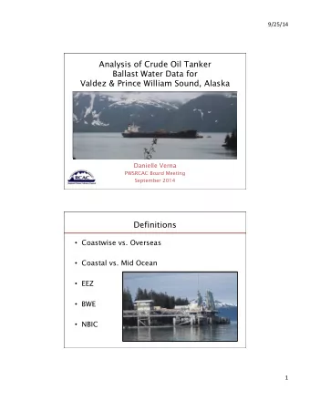Analysis of Crude Oil Tanker  Ballast Water Data for  Valdez &amp; Prince William Sound, Alaska