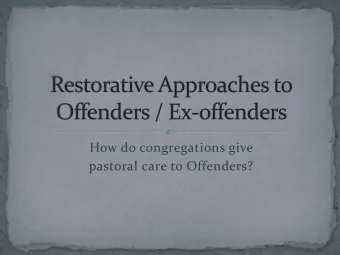 How do congregations give  pastoral care to Offenders?  A synopsis in four short stories  Story I -