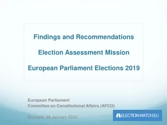 Findings and Recommendations  Election Assessment Mission  European Parliament Elections 2019