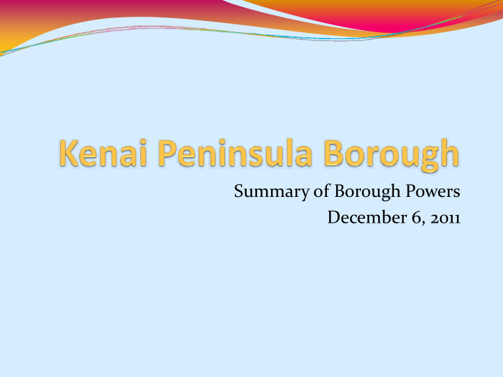 summary of borough powers december 6 2011 form of