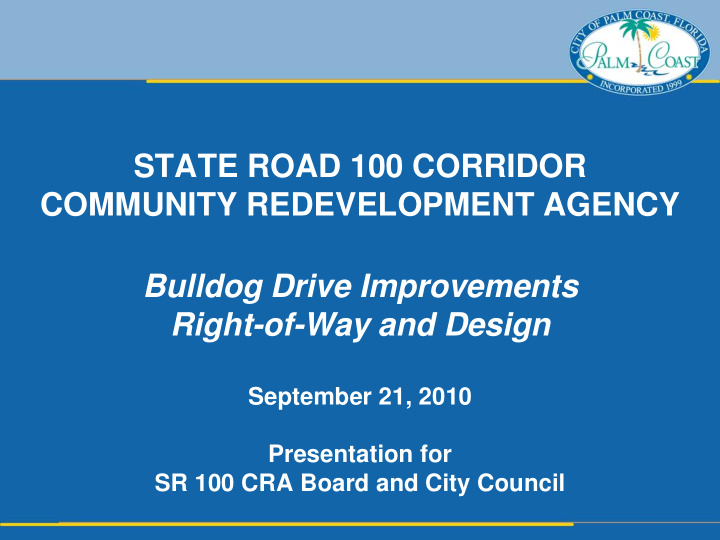 state road 100 corridor community redevelopment agency