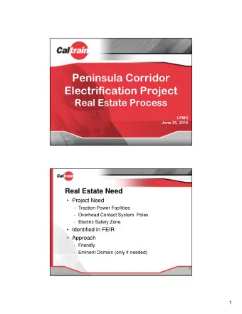 Peninsula Corridor  Electrification Project  Real Estate Process  LPMG  June 25, 2015  Real Estate