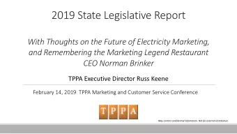 2019 State Legislative Report  With Thoughts on the Future of Electricity Marketing,  and