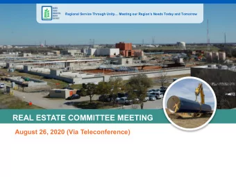 REAL ESTATE COMMITTEE MEETING  August 26, 2020 (Via Teleconference)  AGENDA  I.  CALL TO ORDER  II.