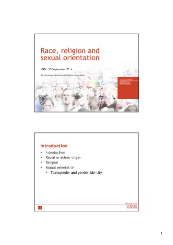 Race, religion and  sexual orientation  ERA, 30 September 2014  Dick Houtzager, Netherlands