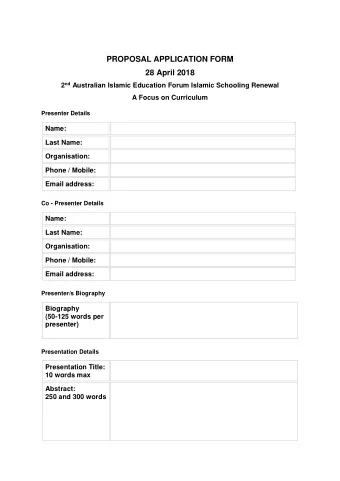 PROPOSAL APPLICATION FORM  28 April 2018 2 nd Australian Islamic Education Forum Islamic Schooling
