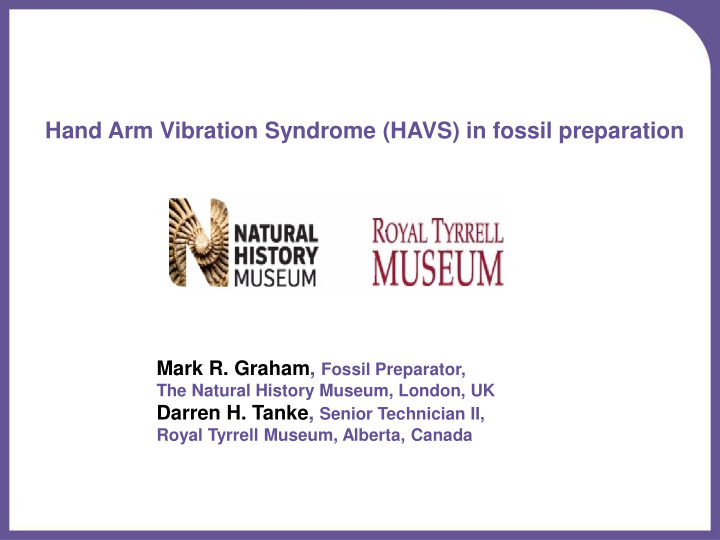 hand arm vibration syndrome havs in fossil preparation