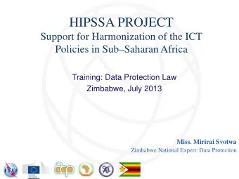 HIPSSA PROJECT  Support for Harmonization of the ICT  Policies in SubSaharan Africa  Training: