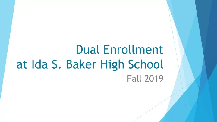 at ida s baker high school