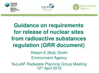 Guidance on requirements  for release of nuclear sites  from radioactive substances  regulation