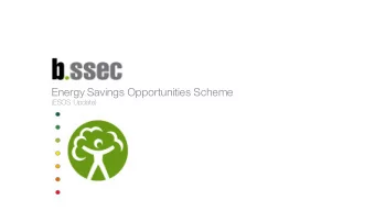 Energy Savings Opportunities Scheme  (ESOS Update)  Introduction  1. ESOS explained  2. ESOS Phase