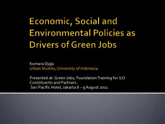 Constituents and Partners. Sari Pacific Hotel, Jakarta 8  9 August 2011.  The economic growth