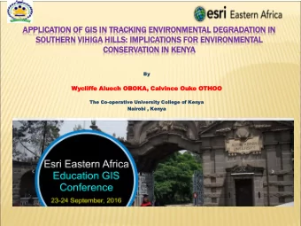 APPLIC  LICATION  ION OF  OF GIS IN  IN TRACKING  CKING ENVIR  VIRONMEN  NMENTAL  AL DEGRAD