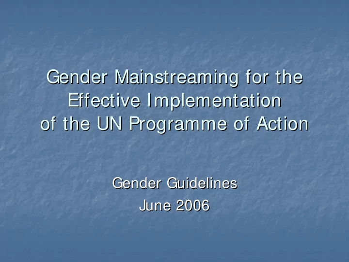 gender mainstreaming for the gender mainstreaming for the