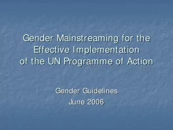 Gender Mainstreaming for the  Gender Mainstreaming for the  Effective Implementation  Effective