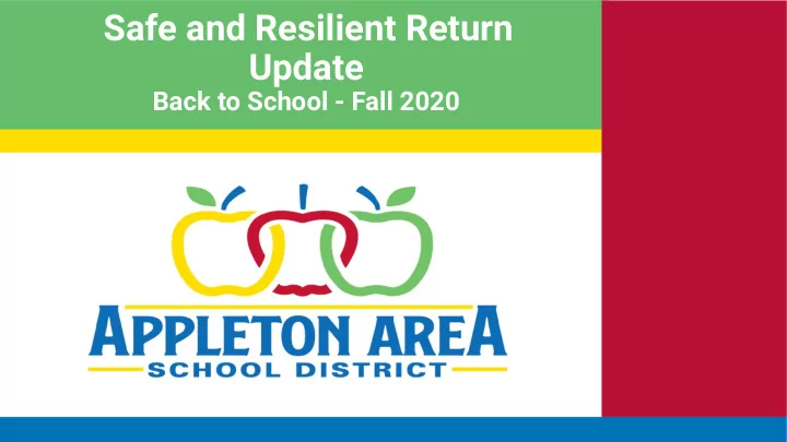 safe and resilient return update