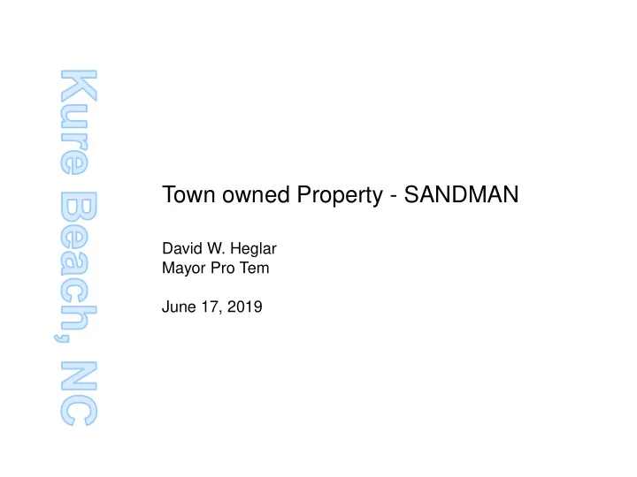 town owned property sandman