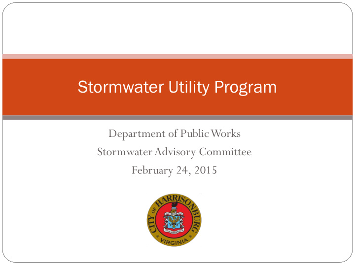 stormwater utility program department of public works